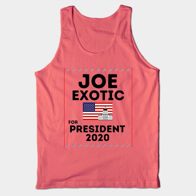 Funny Joe Exotic For President 2020 T-Shirt Tank Top by Pastel Potato Shop